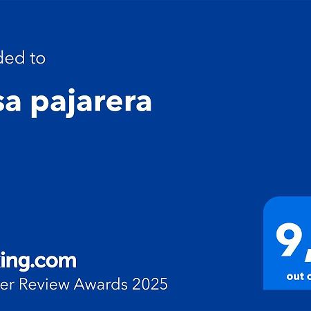 דירות פורטונה Casa Pajarera מראה חיצוני תמונה
